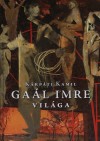 K�rp�ti Kamil - Ga�l Imre vil�ga
