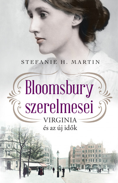 Bloomsbury szerelmesei - Virginia és az új idők