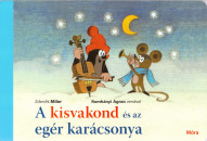Zdenek Miler - Jiri Zacek - A kisvakond �s az eg�r kar�csonya