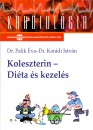 Dr. Karádi István - Palik Éva - Koleszterin - diéta és kezelés Dr. Karádi István - Palik Éva - Koleszterin - diéta és kezelés