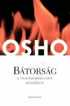 BÁTORSÁG - A FÉLELEMNÉLKÜLISÉG MŰVÉSZETE