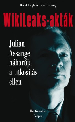 Luke Harding - David Leigh - WikiLeaks-akták