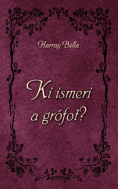 Ki ismeri a grófot?
