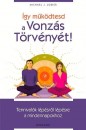 Michael J. Losier - �gy m�k�dtesd a vonz�s t�rv�ny�t!