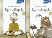 G�rdonyi G�za - Egri csillagok I-II.