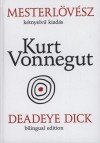 Kurt Vonnegut: Mesterl�v�sz - K�tnyelv� kiad�s