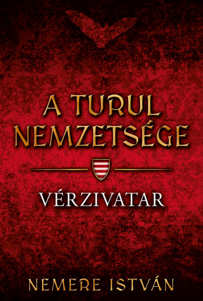 A turul nemzetsége - Vérzivatar