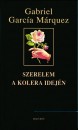 Gabriel García Márquez - Szerelem a kolera idején Gabriel García Márquez - Szerelem a kolera idején