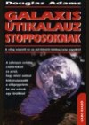 GALAXIS ÚTIKALAUZ STOPPOSOKNAK GALAXIS ÚTIKALAUZ STOPPOSOKNAK