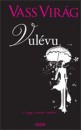 Vass Vir�g - Vul�vu