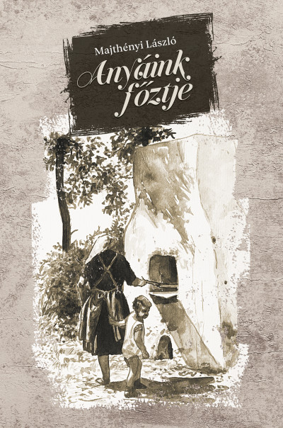 Anyáink főztje