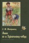 Lucy Maud Montgomery: Anne �s a Sziv�rv�ny-v�lgy