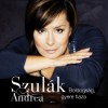Szul�k Andrea - Szul�k andrea: boldogs�g gyere haza