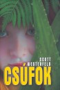 Scott Westerfeld - Csúfok Scott Westerfeld - Csúfok