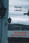 R�nay L�szl� - Komor h�napok