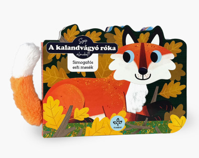 A kalandvágyó róka - Simogatós esti mesék