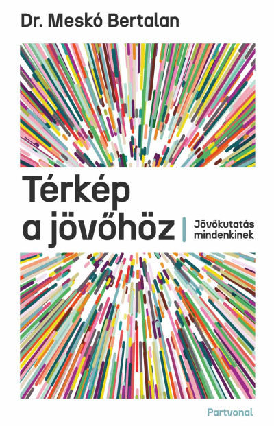 Térkép a jövőhöz