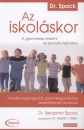 Dr. Benjamin Spock - Az iskoláskor Dr. Benjamin Spock - Az iskoláskor