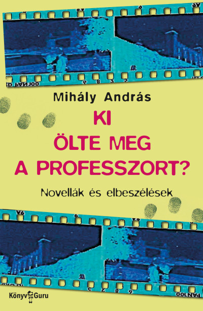 Ki ölte meg a professzort?