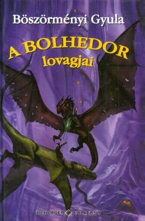 A bolhedor lovagjai