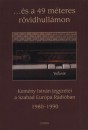 D�vid J�nos(V�l.) - Havas G�bor(V�l.) - Kem�ny Istv�n - K�ll� J�nos(V�l.) - Passuth Krisztina(V�l.) - Varga J�lia(V�l.) - ...�s a 49 m�teres r�vidhull�mon
