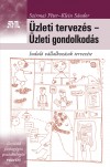 Klein Sándor - Dr. Szirmai Péter - Üzleti tervezés - Üzleti gondolkodás