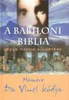 A babiloni biblia - Jézus tizedik küldetése