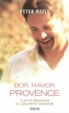 Bor, mámor, provence