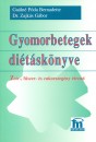 Gaálné Póda Bernadette - Dr. Zajkás Gábor - Gyomorbetegek diétáskönyve Gaálné Póda Bernadette - Dr. Zajkás Gábor - Gyomorbetegek diétáskönyve