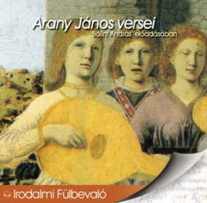 Arany J�nos - B�lint Andr�s - Arany j�nos versei - hangosk�nyv