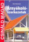 ÁRnyéKolószerkezetek ÁRnyéKolószerkezetek