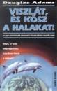 Douglas Adams - Viszlát, és kösz a halakat ! Douglas Adams - Viszlát, és kösz a halakat !