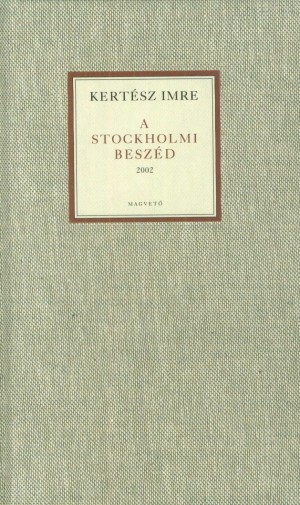 A stockholmi beszéd 2002 / kötött