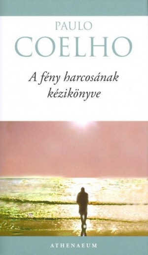 A fény harcosának kézikönyve