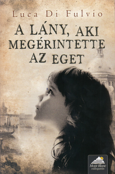 A lány, aki megérintette az eget - Puhatábla