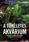 A TÖKÉLETES AKVÁRIUM