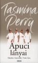 Tasmina Perry - Apuci lányai Tasmina Perry - Apuci lányai