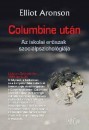 Elliot Aronson - Columbine után Elliot Aronson - Columbine után