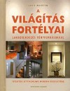 A ViláGíTáS FortéLyai A ViláGíTáS FortéLyai