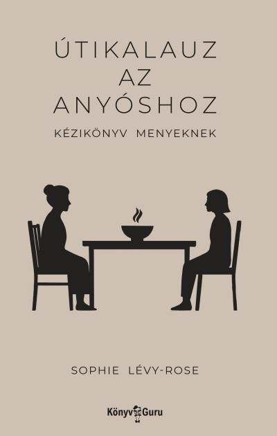 Útikalauz az anyóshoz