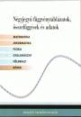Gerhardtn� Rugli Ilona(Szerk.) - Medgyes S�ndorn�(Szerk.) - Ol�h Zsuzsa(Szerk.) - Szloboda Tiborn�(Szerk.) - N�gyjegy� f�ggv�nyt�bl�zatok, �sszef�gg�sek �s adatok