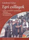 G�rdonyi G�za: Egri csillagok - A h�zi olvasm�ny legfontosabb r�szletei - CD mell�klettel