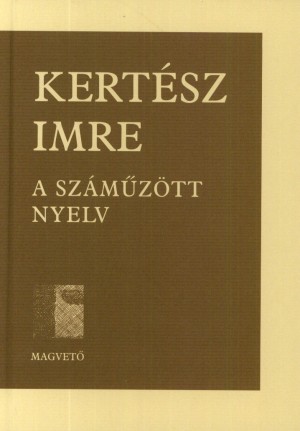A SZÁMŰZÖTT NYELV 