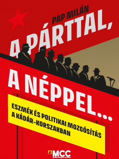A párttal, a néppel...