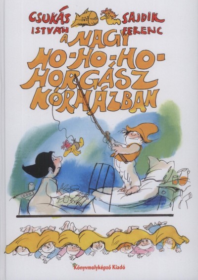 A nagy ho-ho-ho-horgász kórházban