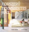 Korszerű TerméSzetes HáZ Korszerű TerméSzetes HáZ
