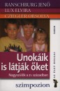 Cziegler Orsolya - Lux Elvira - Ranschburg Jenő - Unokáik is látják őket Cziegler Orsolya - Lux Elvira - Ranschburg Jenő - Unokáik is látják őket