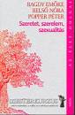 Bagdy Em�ke - Belso N�ra - Popper P�ter - Szeretet, szerelem, szexualit�s