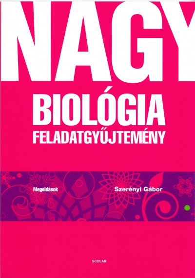 Nagy biológia feladatgyűjtemény - Megoldások