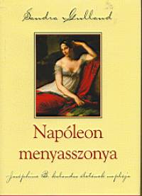Sandra Gulland - Napóleon menyasszonya